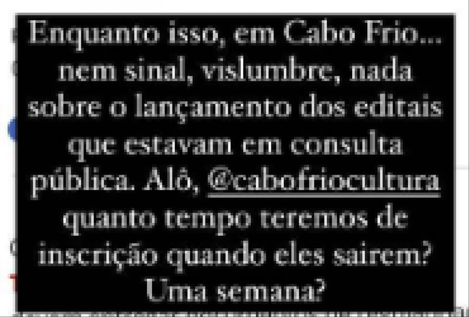 Reclamação de uma das artistas em uma rede social - Redes Sociais